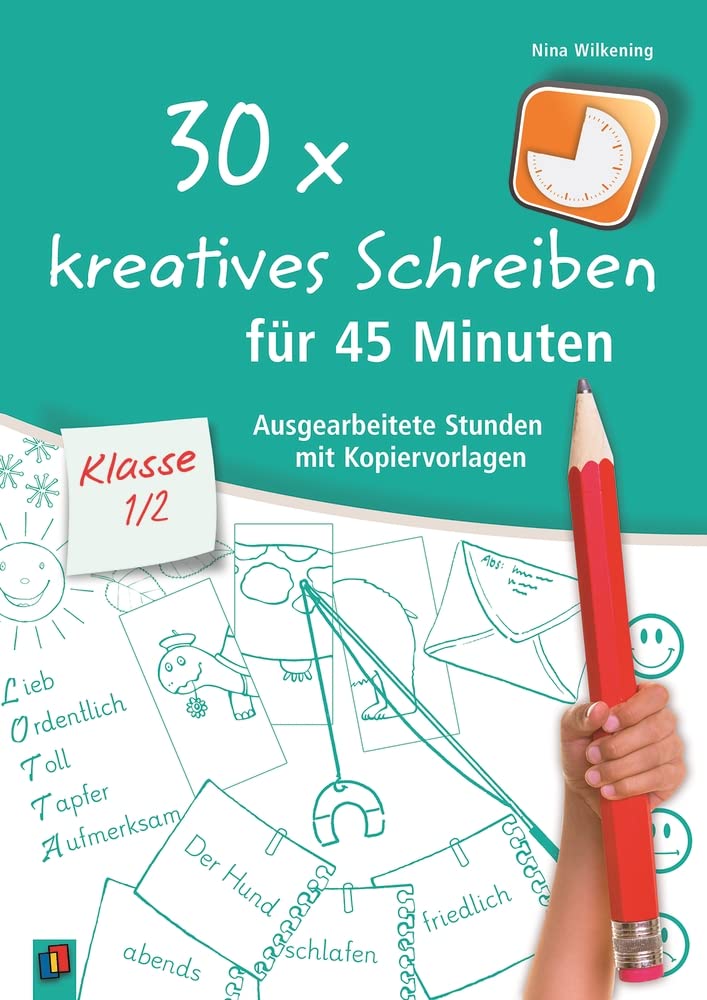 30 x kreatives Schreiben für 45 Minuten, Klasse 1/2 Education & Training