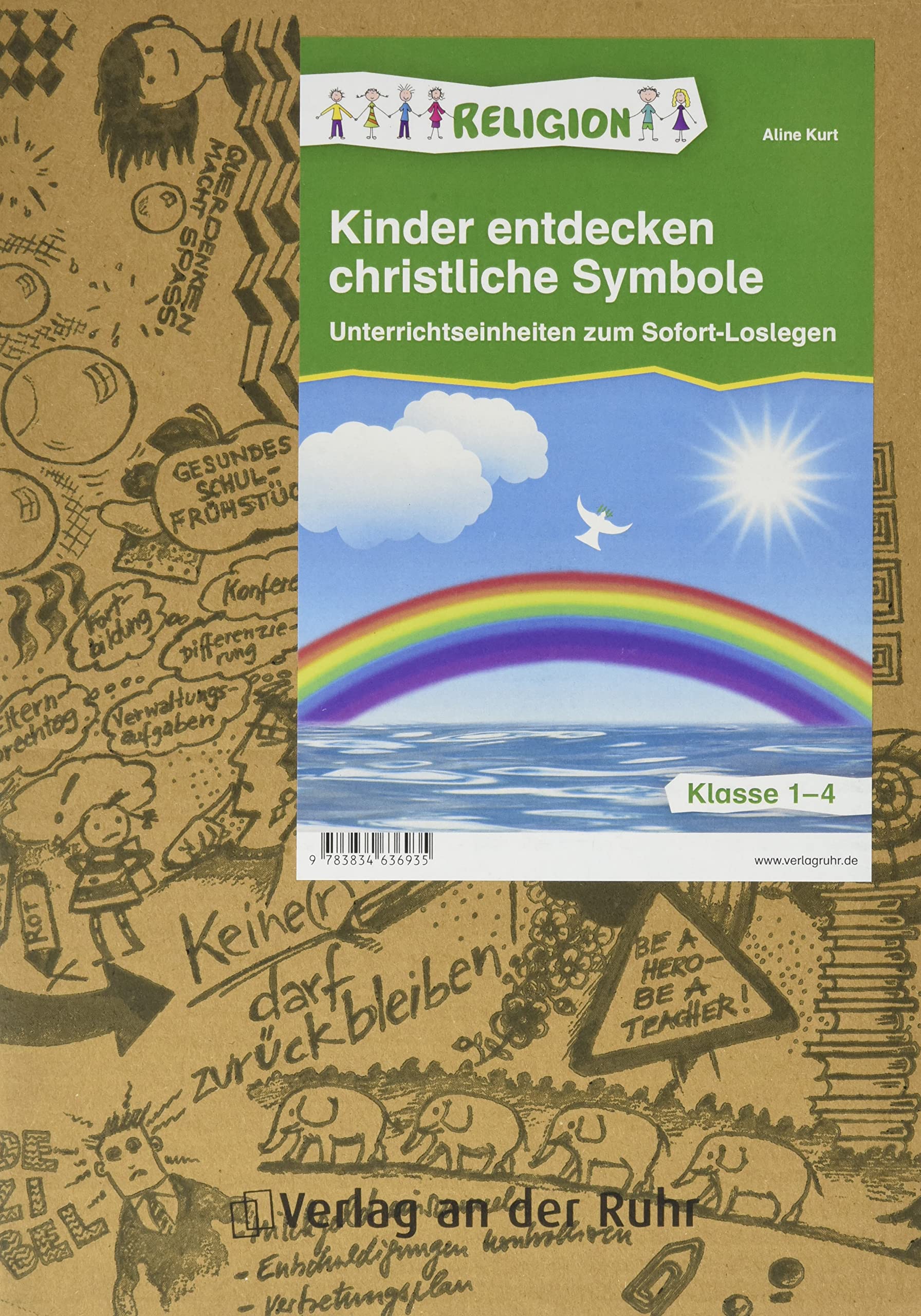 Kinder entdecken christliche Symbole – Klasse 1-4: Unterrichtseinheiten zum Sofort-Loslegen Religion & Esotericism
