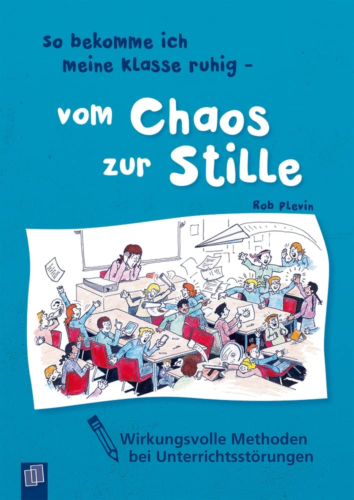 So bekomme ich meine Klasse ruhig - vom Chaos zur Stille Education & Training