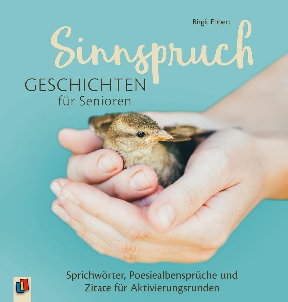 Sinnspruchgeschichten für Senioren: Sprichwörter, Poesiealbensprüche und Zitate für Aktivierungsrunden Medicine