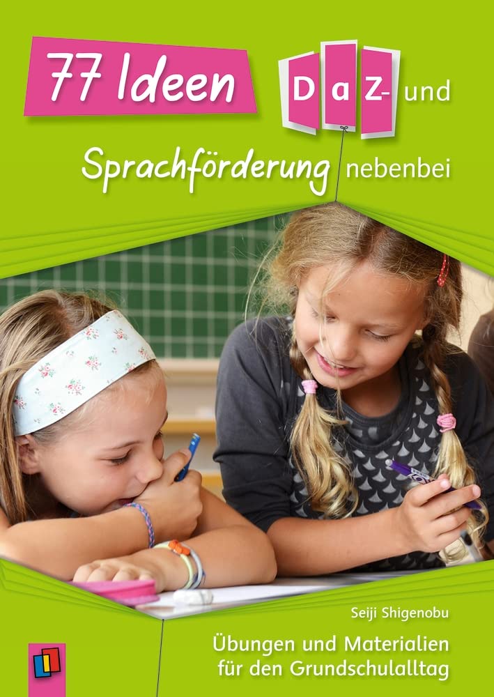 77 Ideen für die DaZ- und Sprachförderung nebenbei Education & Training