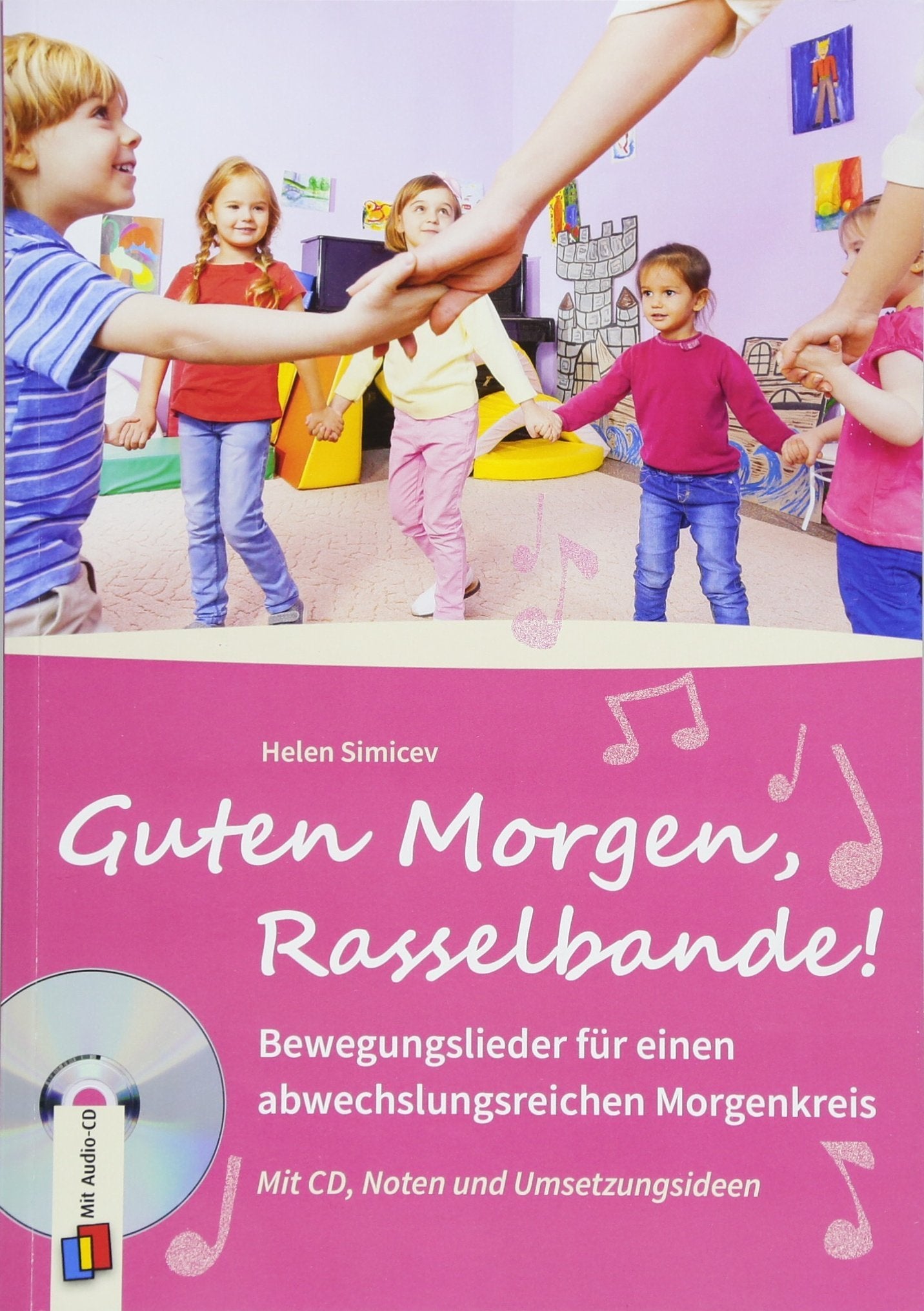 Guten Morgen, Rasselbande!: Bewegungslieder für einen abwechslungsreichen Morgenkreis Learning & Reference