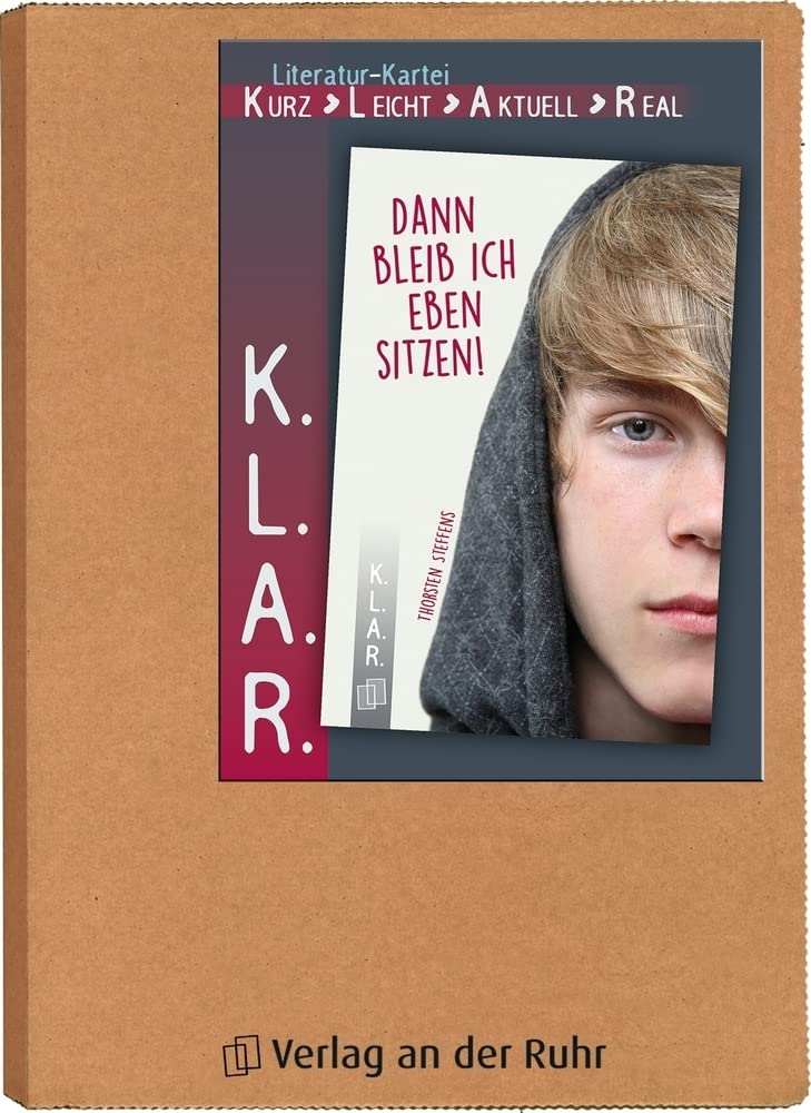 Dann bleib ich eben sitzen! (K.L.A.R. - Literatur-Kartei) Education