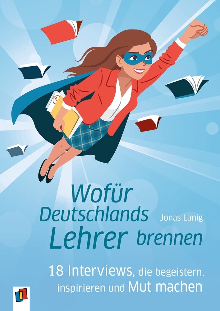 Wofür Deutschlands Lehrer brennen Books