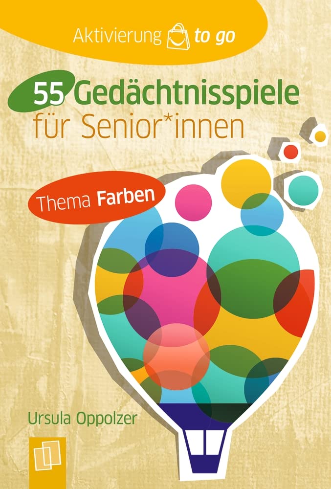 55 Gedächtnisspiele mit Farben für Senioren und Seniorinnen (Aktivierung to go) Medicine