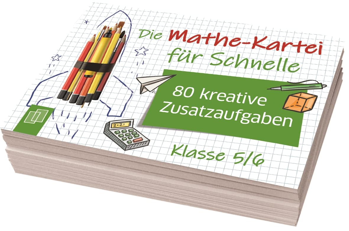 Die Mathe-Kartei für Schnelle - Klasse 5/6: 80 kreative Zusatzaufgaben Study Guides