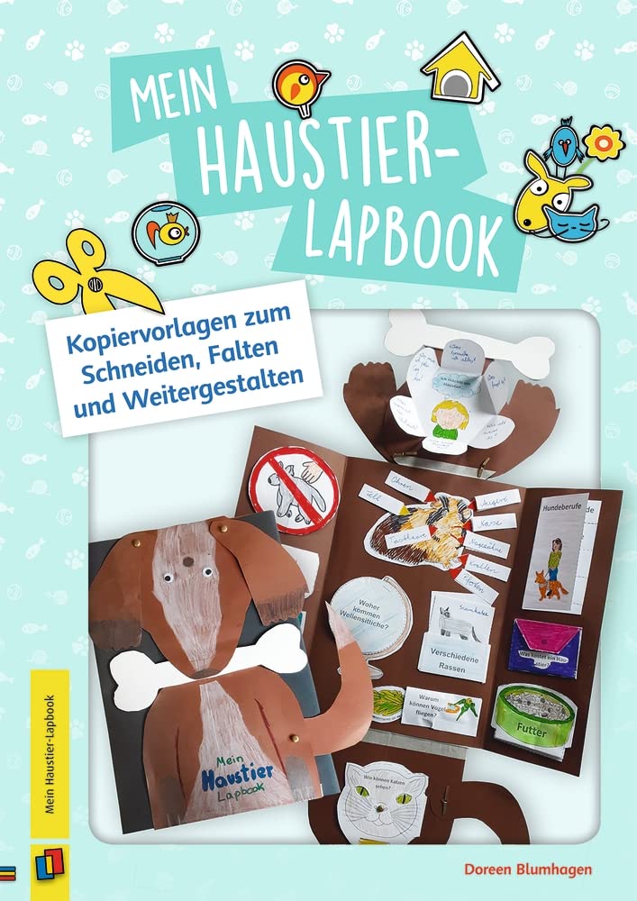 Mein Haustier-Lapbook: Kopiervorlagen zum Schneiden, Falten und Weitergestalten Learning & Reference