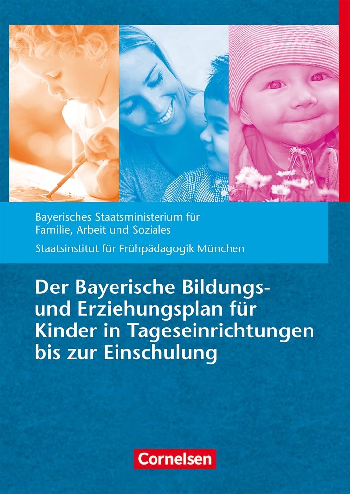 Bildungs- und Erziehungspläne / Der Bayerische Bildungs- und Erziehungsplan für Kinder in Tageseinrichtungen bis zur Einschulung Books