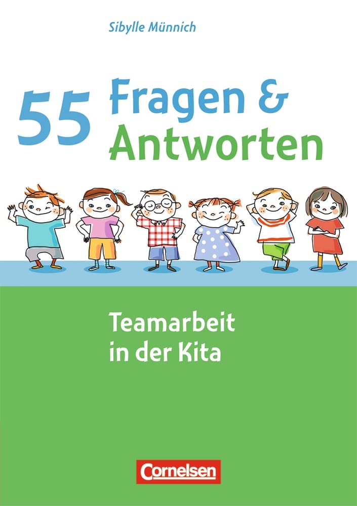 Teamarbeit in der Kita: Buch (55 Fragen & 55 Antworten) Books