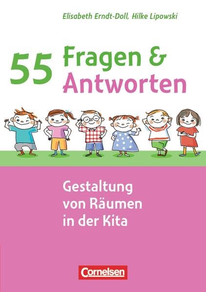 Gestaltung von Räumen in der Kita: Buch (55 Fragen & 55 Antworten) Books
