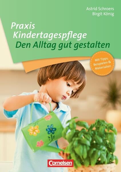 Praxis Kindertagespflege / Den Alltag gut gestalten: Buch mit Kopiervorlagen Books