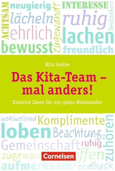 Das Kita-Team mal anders!: Kreative Ideen für ein gutes Miteinander – 3. Auflage 2015 Books
