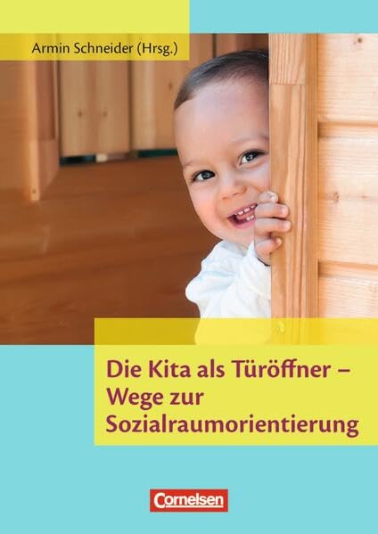 Die Kita als Türöffner - Wege zur Sozialraumorientierung book