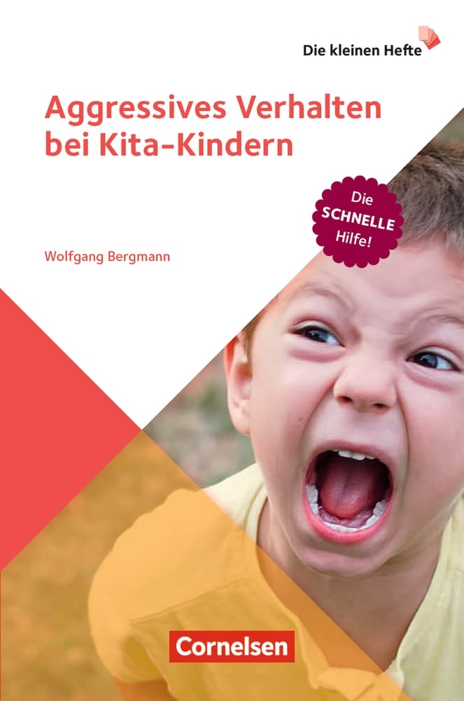 Aggressives Verhalten bei Kita-Kindern: Die schnelle Hilfe! (Die kleinen Hefte) Books