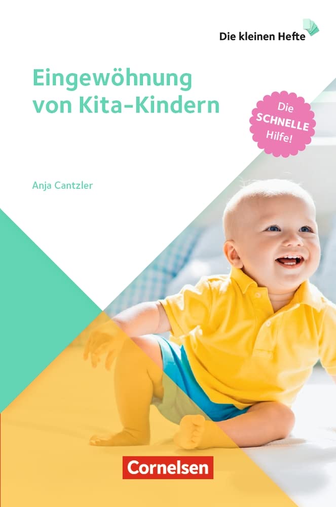 Eingewöhnung von Kita-Kindern: Die schnelle Hilfe! (Die kleinen Hefte) Books
