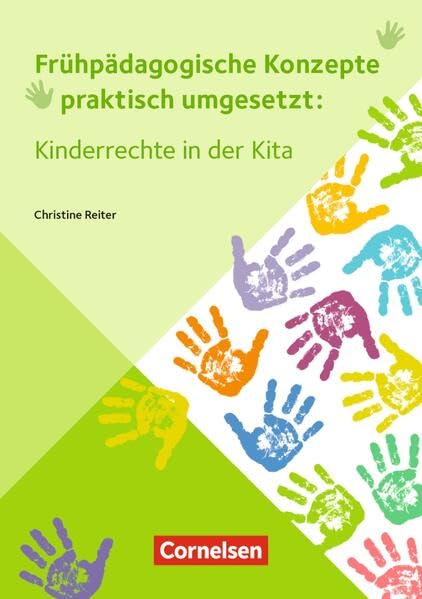 Kinderrechte in der Kita: Buch (Frühpädagogische Konzepte praktisch umgesetzt) Books