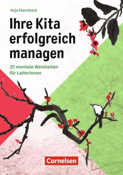 Ihre Kita erfolgreich managen: 20 mentale Weisheiten für Leiterinnen Books