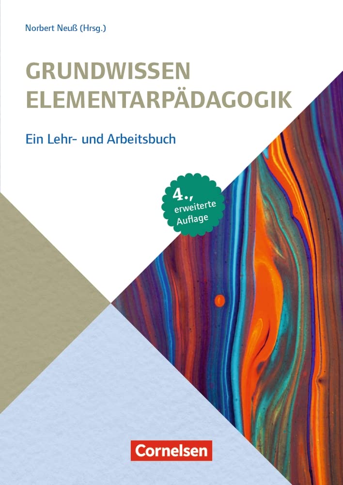 Grundwissen Elementarpädagogik: Ein Lehr- und Arbeitsbuch – 4., erweiterte Auflage (Grundwissen Frühpädagogik) Books