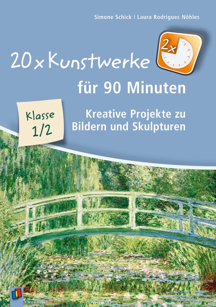 20 x Kunstwerke für 90 Minuten, Klasse 1/2: Kreative Projekte zu Bildern und Skulpturen Education & Training