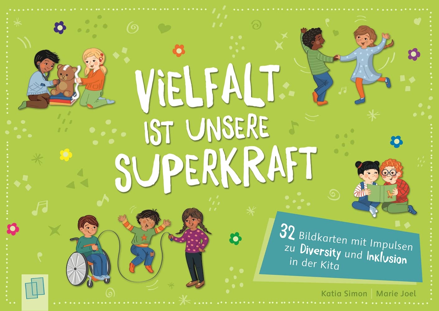 Vielfalt ist unsere Superkraft: 32 Bildkarten mit Impulsen zu Diversity und Inklusion in der Kita Non-fiction
