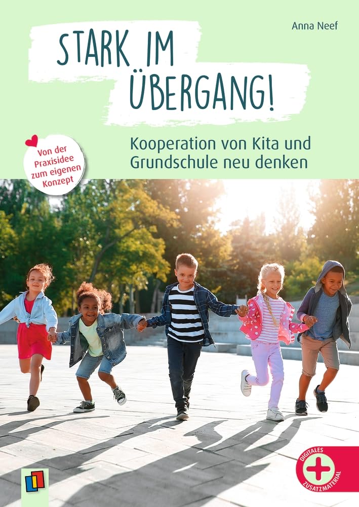 Stark im Übergang! Kooperation von Kita und Grundschule neu denken Books