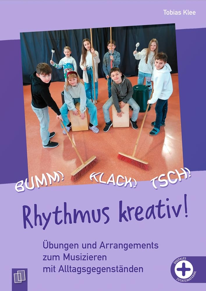 Bumm! Klack! Tsch! - Rhythmus kreativ! book