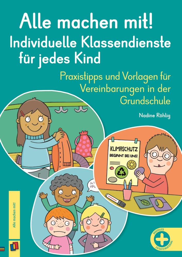 Alle machen mit! Individuelle Klassendienste für jedes Kind Business, Finance & Career
