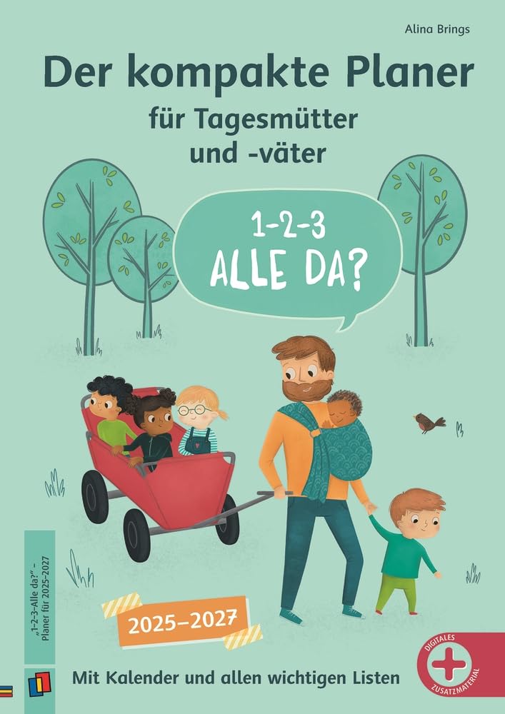 "1-2-3-Alle da?" Der kompakte Planer für Tagesmütter und -väter Parents & Children