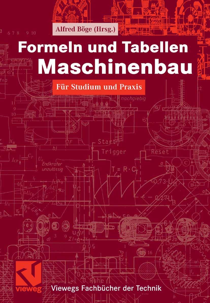 Formeln und Tabellen Maschinenbau (Viewegs Fachbücher der Technik) Business & Technology