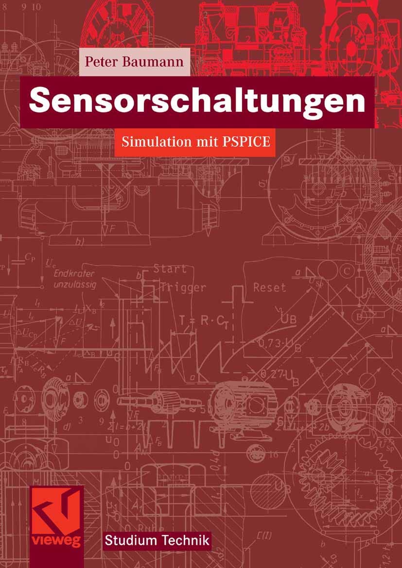 Sensorschaltungen: Simulation mit PSPICE (Studium Technik) Computer Science
