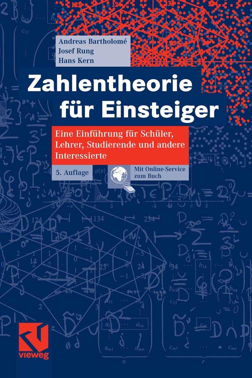Zahlentheorie für Einsteiger: Eine Einführung für Schüler, Lehrer, Studierende und andere Interessierte Mathematics