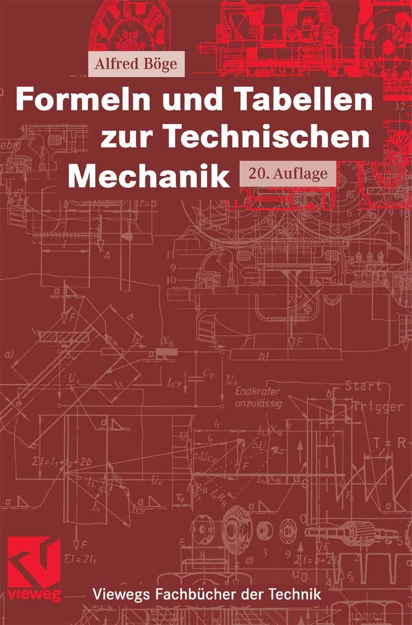 Formeln und Tabellen zur Technischen Mechanik (Viewegs Fachbücher der Technik) Business & Technology