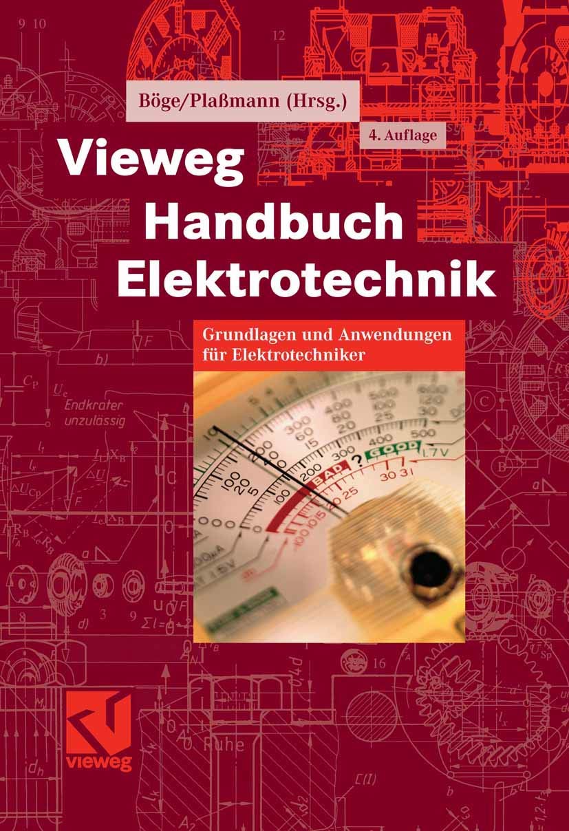 Vieweg Handbuch Elektrotechnik: Grundlagen und Anwendungen für Elektrotechniker Business & Technology