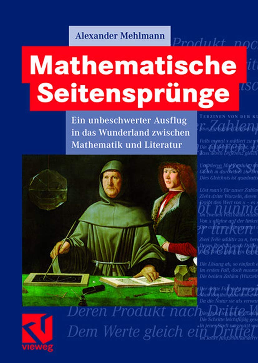 Mathematische Seitensprünge: Ein unbeschwerter Ausflug in das Wunderland zwischen Mathematik und Literatur Mathematics
