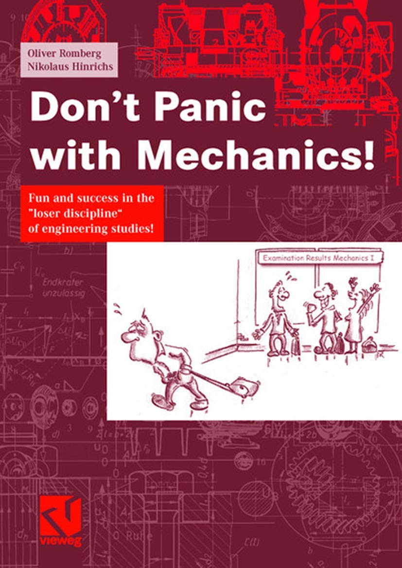 Don't Panic with Mechanics!: Fun and success in the "loser discipline" of engineering studies! Cartoons