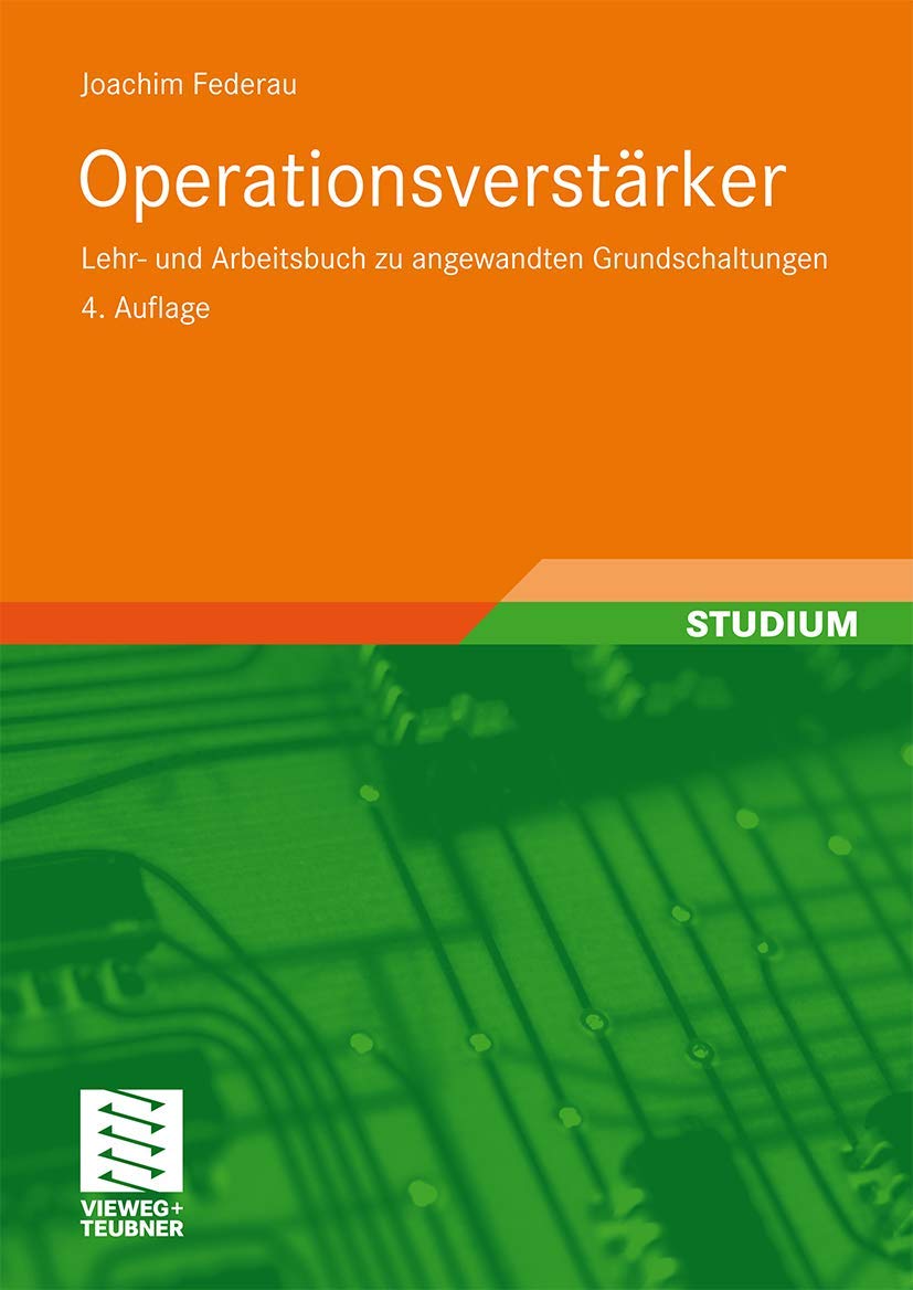 Operationsverstärker (Viewegs Fachbücher der Technik) Business & Technology