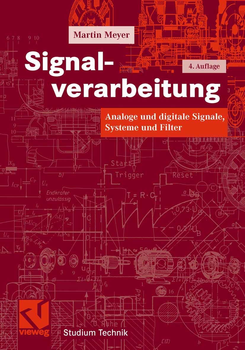 Signalverarbeitung: Analoge und digitale Signale, Systeme und Filter (Studium Technik) Computer Science