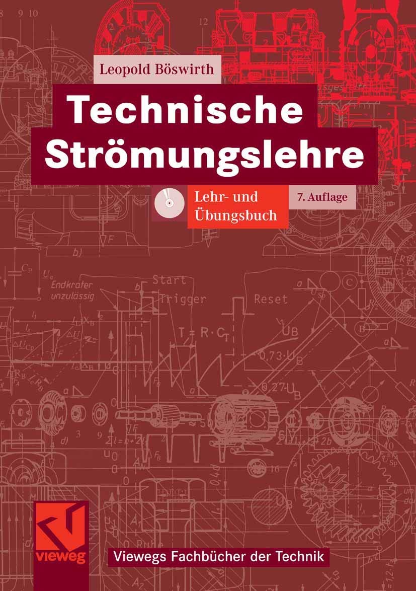 Technische Strömungslehre: Lehr- und Übungsbuch (Viewegs Fachbücher der Technik) Business & Technology