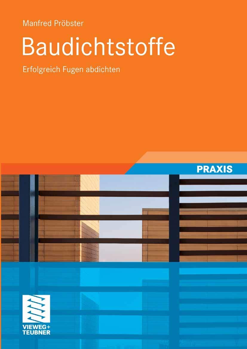 Baudichtstoffe: Erfolgreich Fugen abdichten Business & Technology