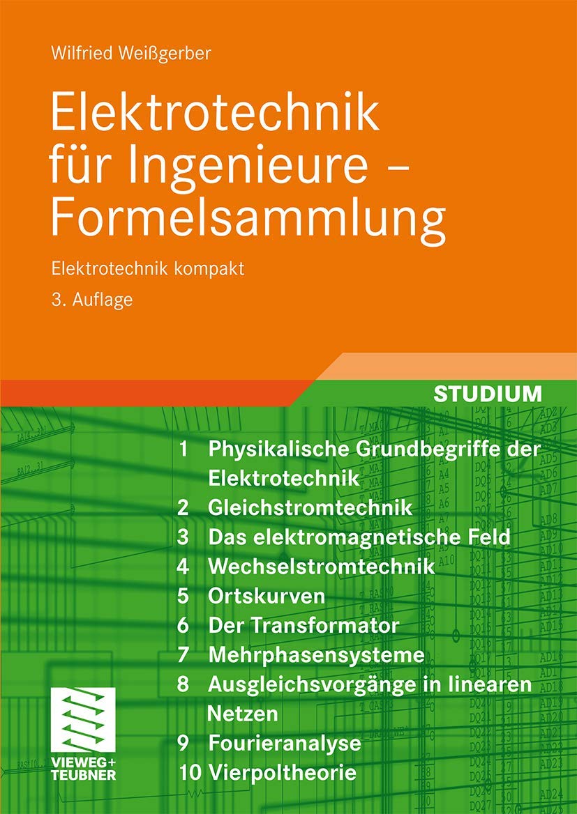 Elektrotechnik für Ingenieure - Formelsammlung: Elektrotechnik kompakt Business & Technology