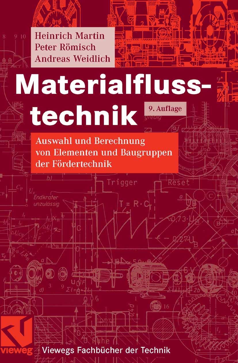 Materialflusstechnik: Auswahl und Berechnung von Elementen und Baugruppen der Fördertechnik (Studium Technik) Business, Finance & Career