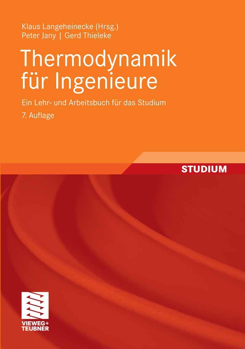 Thermodynamik für Ingenieure: Ein Lehr- und Arbeitsbuch für das Studium Business & Technology