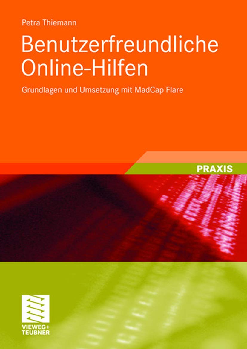 Benutzerfreundliche Online-Hilfen: Grundlagen und Umsetzung mit MadCap Flare Computer Science