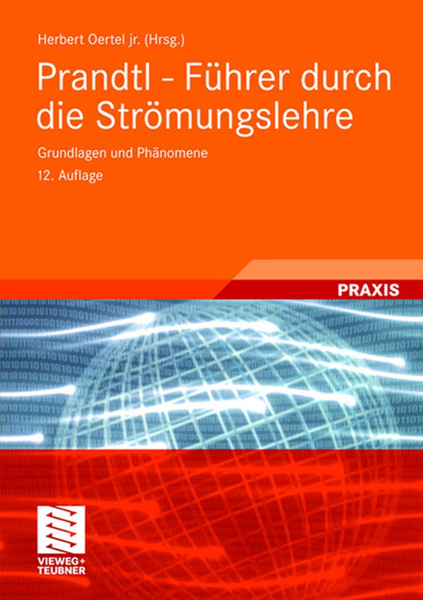 Prandtl - Führer durch die Strömungslehre: Grundlagen und Phänomene Business & Technology