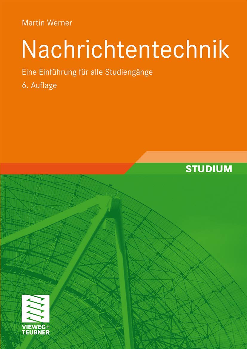 Nachrichtentechnik (German Edition): Eine Einführung für alle Studiengänge Computer Science