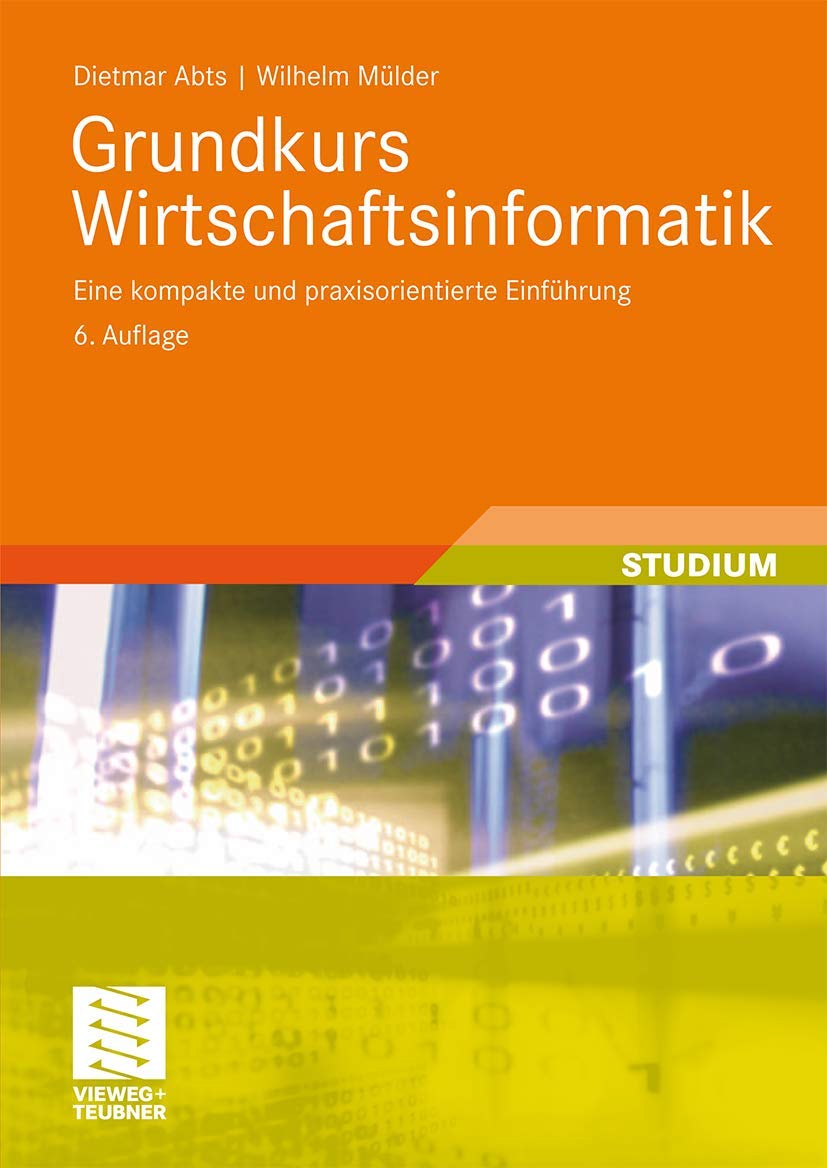 Grundkurs Wirtschaftsinformatik: Eine kompakte und praxisorientierte Einführung Law