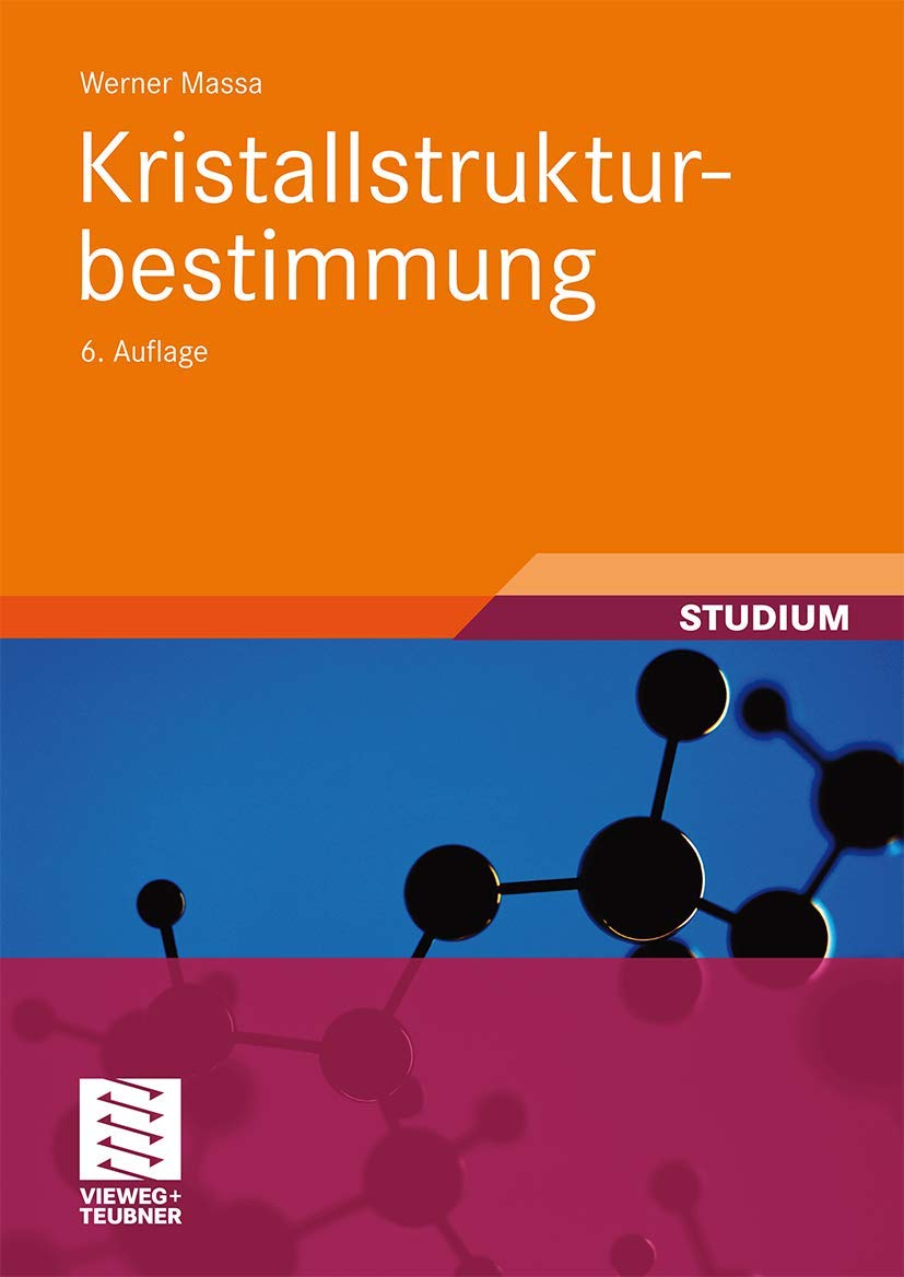 Kristallstrukturbestimmung (Studienbücher Chemie) Natural Sciences
