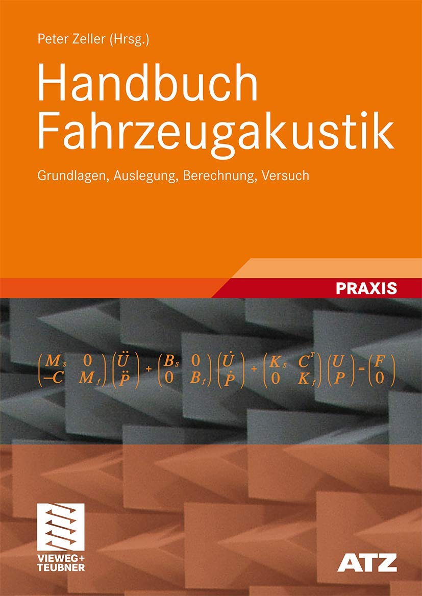 Handbuch Fahrzeugakustik: Grundlagen, Auslegung, Berechnung, Versuch book