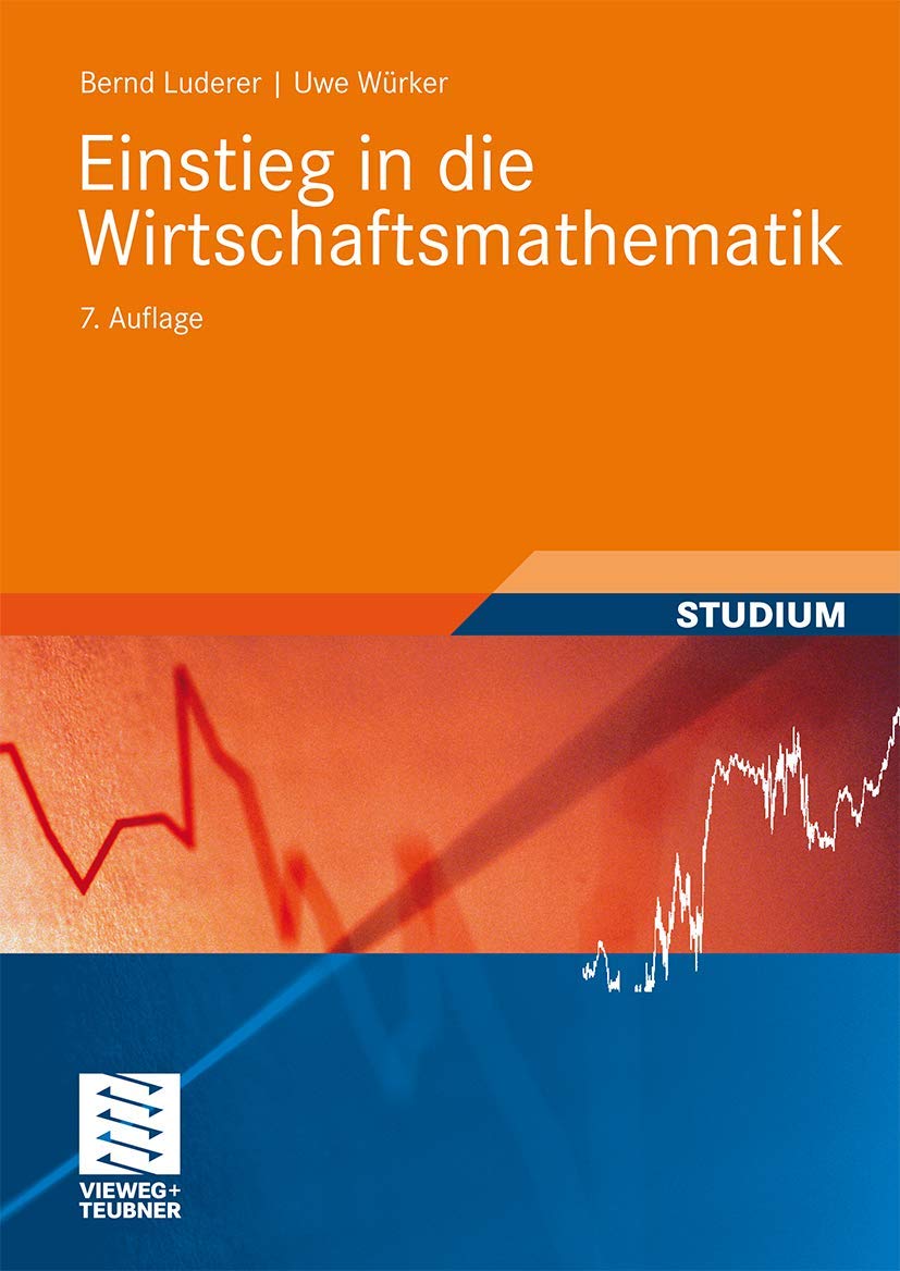 Einstieg in die Wirtschaftsmathematik (Studienbücher Wirtschaftsmathematik) Law