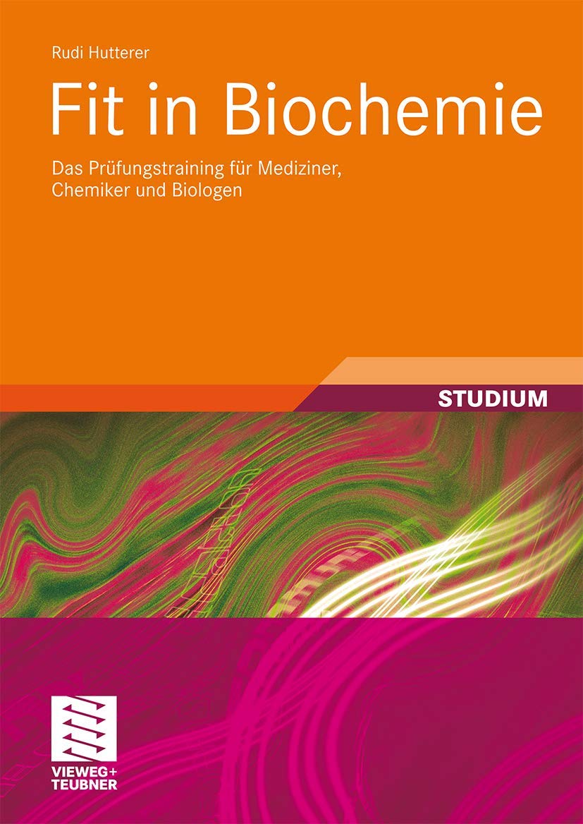 Fit in Biochemie: Das Prüfungstraining für Mediziner, Chemiker und Biologen (Studienbücher Chemie) Medicine
